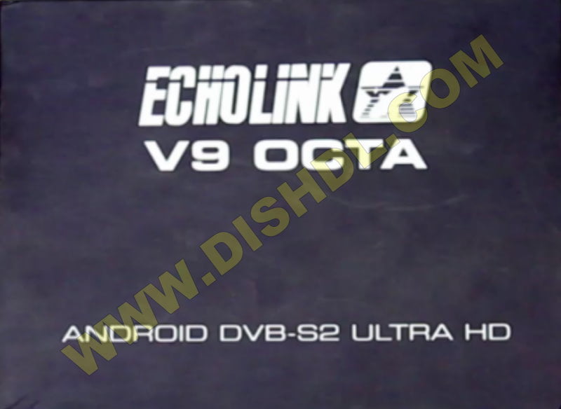 ECHOLINK V9 OCTA ANTENNE SOFTWARE UPDATE ECHOLINK V9 OCTA ANTENNE SOFTWARE UPDATE