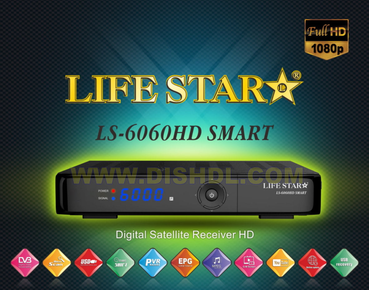 LIFESTAR LS 6060 HD SMART SOFTWARE UPDATE LIFESTAR LS 6060 HD SMART SOFTWARE UPDATE