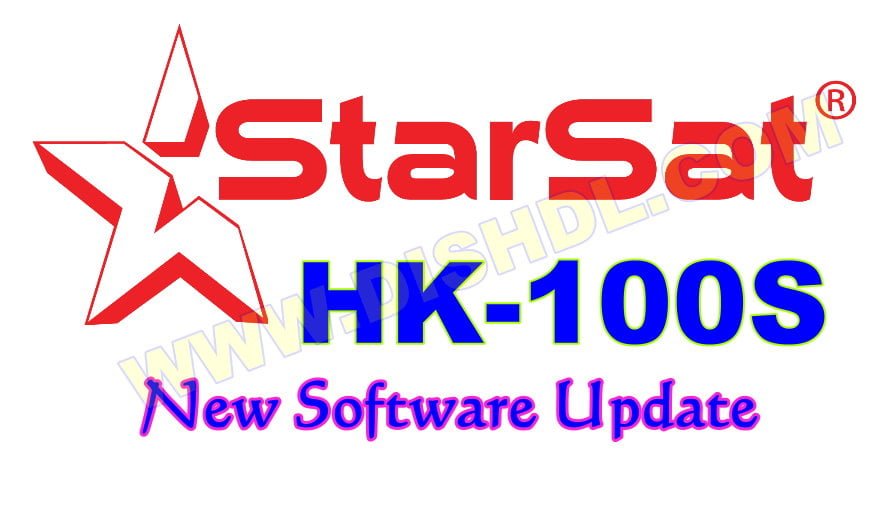 STARSAT HK-100S NEW SOFTWARE UPDATE STARSAT HK-100S NEW SOFTWARE UPDATE