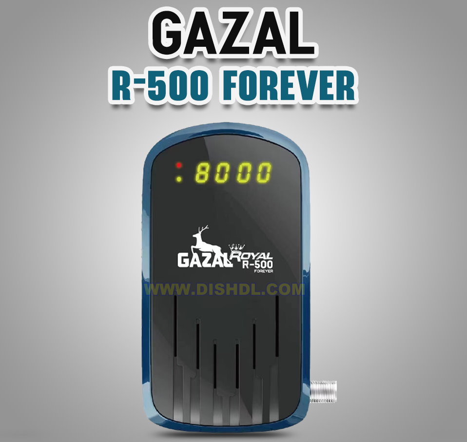 GAZAL R-500 FOREVER SOFTWARE UPDATE