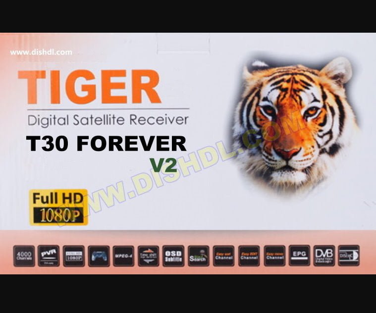 TIGER T30 FOREVER V2 NEW SOFTWARE UPDATE TIGER T30 FOREVER V2 NEW SOFTWARE UPDATE