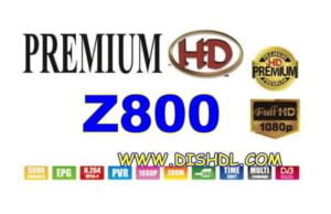 PREMIUM HD Z800 NEW SOFTWARE UPDATE