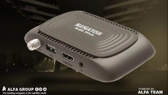 SENATOR A40 PLUS SOFTWARE UPDATES SENATOR A40 PLUS SOFTWARE UPDATES