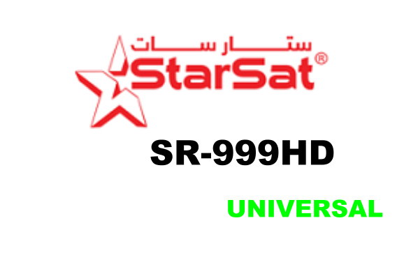 STARSAT SR-999HD UNIVERSAL SOFTWARE UPDATE STARSAT SR-999HD UNIVERSAL SOFTWARE UPDATE